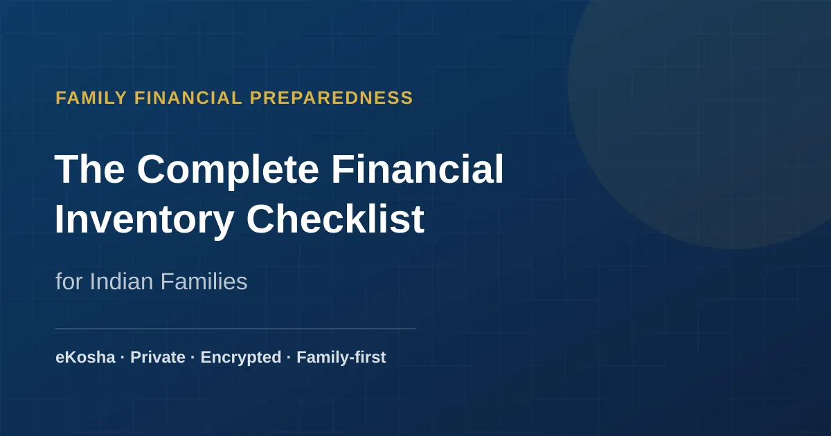 eKosha article cover — the complete financial inventory checklist for Indian families