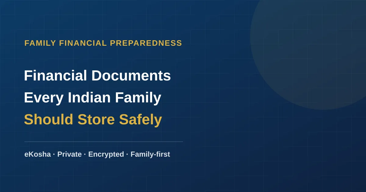 eKosha article cover — financial documents every Indian family should store safely